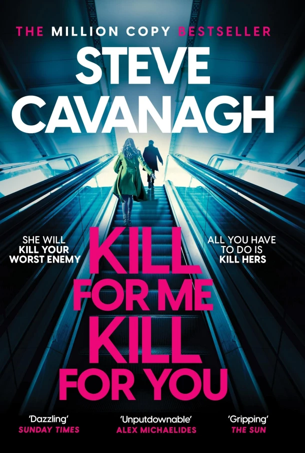 Kill for Me Kill for You – Steve Cavanagh – boek cover