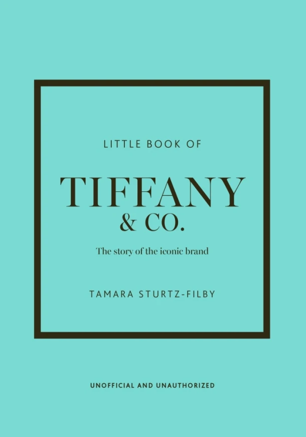 Little Book of Tiffany & Co. – Tamara Sturtz-Filby – boek cover
