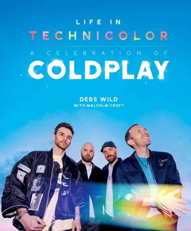 Life In Technicolor: A Celebration of Coldplay – Debs Wild – boek cover