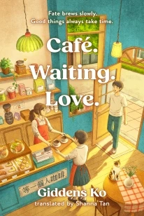Café. Waiting. Love. – Giddens Ko – boek cover