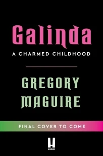 Galinda – Gregory Maguire – boek cover