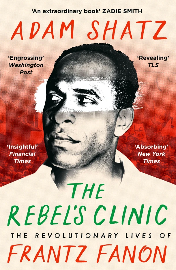 The Rebel's Clinic – Adam Shatz – boek cover