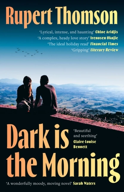 Dark is the Morning – Rupert Thomson – boek cover