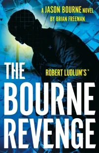 Robert Ludlum's¿ The Bourne Revenge – Brian Freeman – boek cover