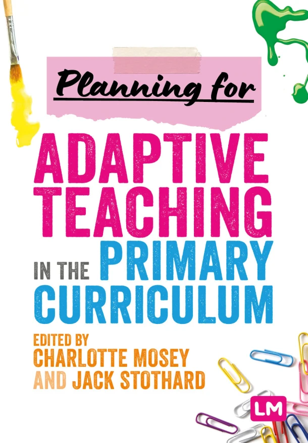 Planning for Adaptive Teaching in the Primary Curriculum – Charlotte Mosey – boek cover