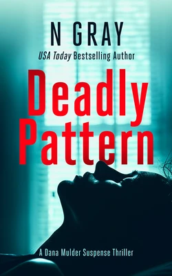 Deadly Pattern – N Gray – boek cover