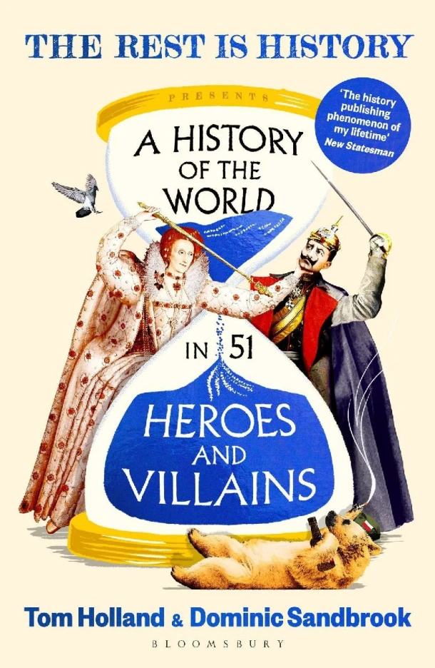 A History of the World in 51 Heroes and Villains – Dominic Sandbrook – boek cover