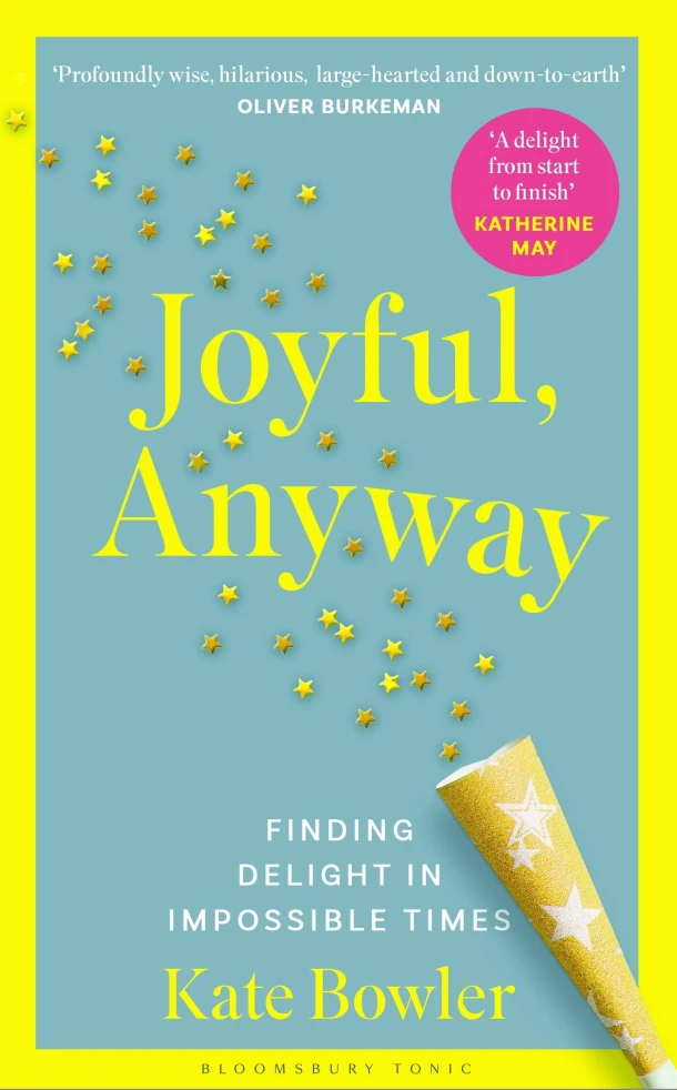 Joyful, Anyway – Kate Bowler – boek cover