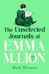 The Unselected Journals of Emma M. Lion, vol. 1 – Beth Brower – boek cover