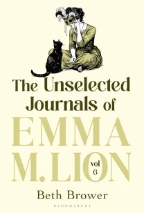 The Unselected Journals of Emma M. Lion, vol. 6 – Beth Brower – boek cover