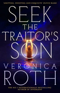 Seek The Traitor's Son – Veronica Roth – boek cover
