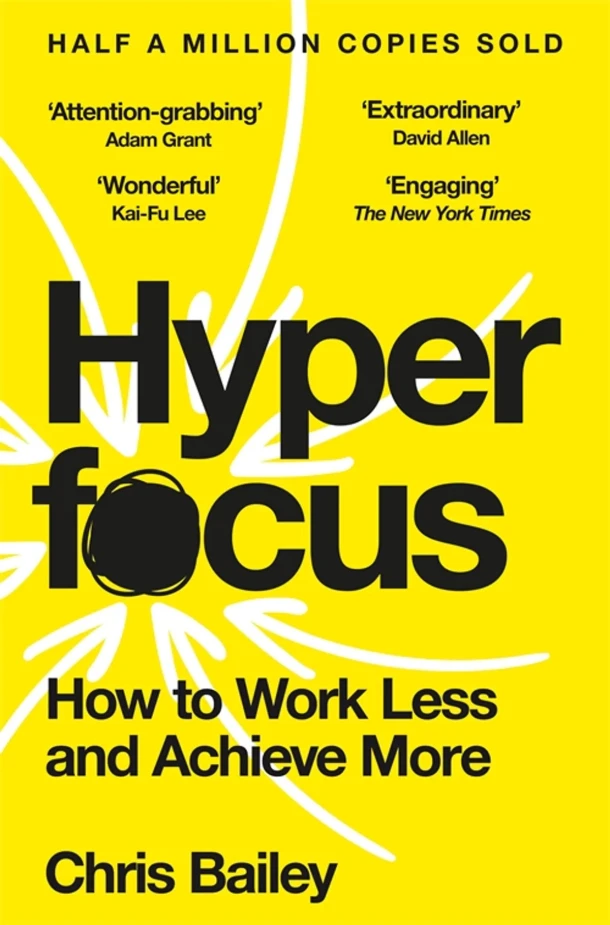 Hyperfocus – Chris Bailey – boek cover