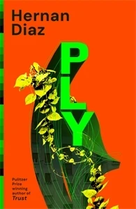 Ply – Hernan Diaz – boek cover