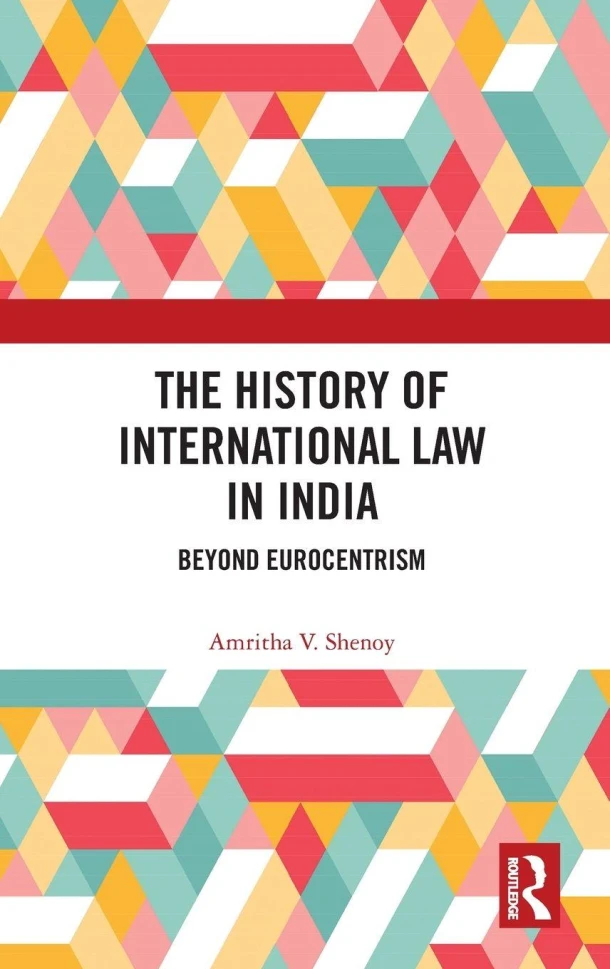 The History of International Law in India – Amritha V. Shenoy – boek cover