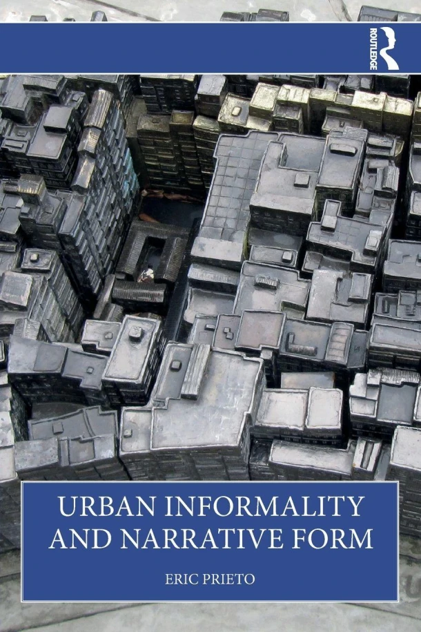 Urban Informality and Narrative Form – Eric Prieto – boek cover