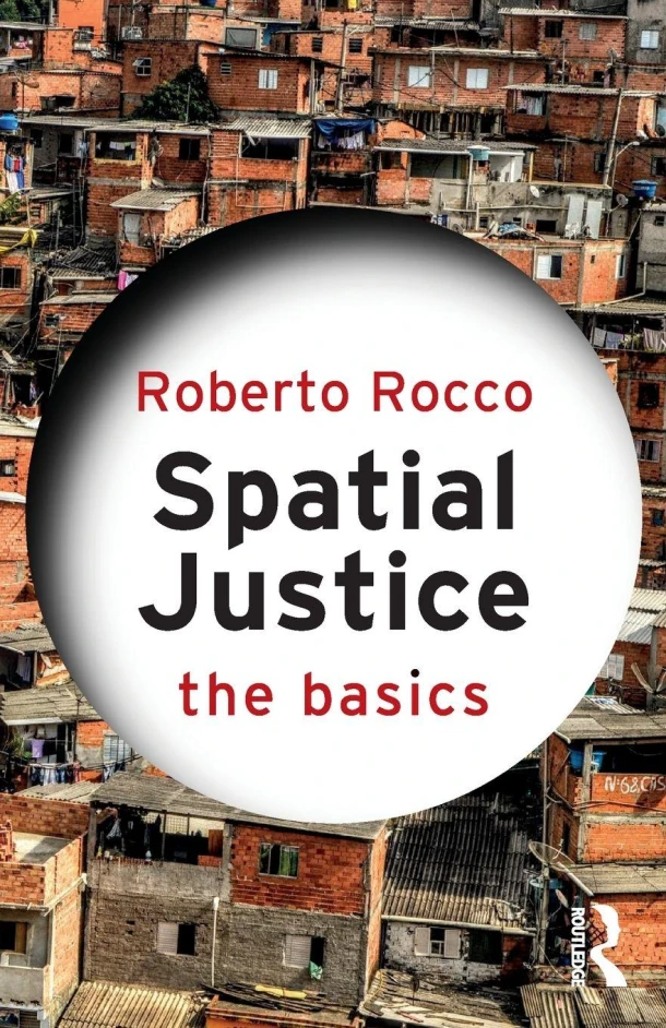Spatial Justice – Roberto Rocco – boek cover