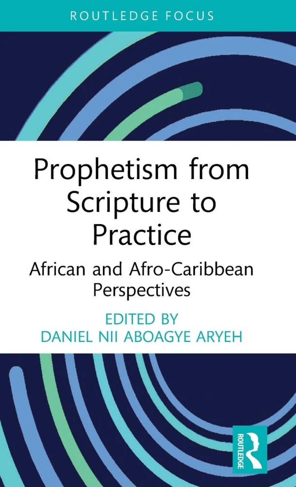 Prophetism from Scripture to Practice – Daniel Nii Aboagye Aryeh – boek cover