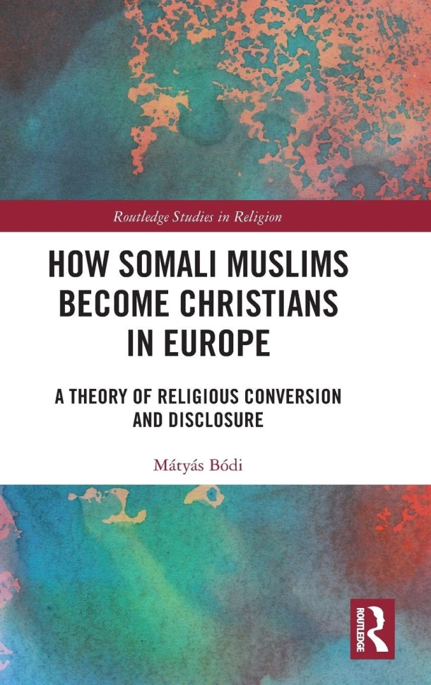 How Somali Muslims Become Christians in Europe – Matyas Bodi – boek cover