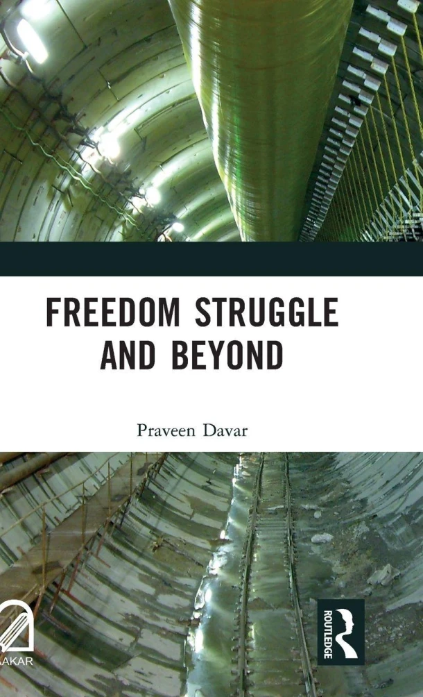 Freedom Struggle and Beyond – Praveen Davar – boek cover
