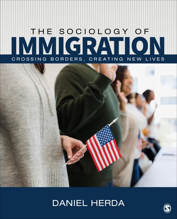 The Sociology of Immigration – Herda, Daniel (Merrimack College, USA) – boek cover
