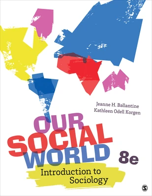 Our Social World: Introduction to Sociology – Ballantine, Jeanne H. – boek cover