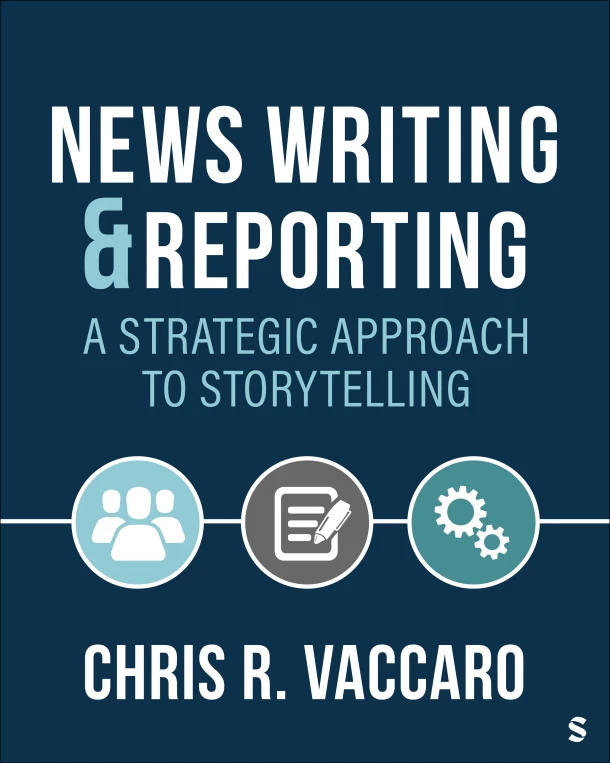 News Writing and Reporting: A Strategic Approach to Storytelling – Chris R. Vaccaro – boek cover
