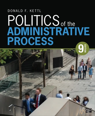 Politics of the Administrative Process – Kettl, Donald F. (University of Texas, Austin, TX, USA) – boek cover