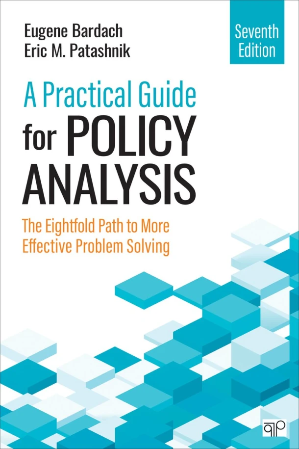 A Practical Guide for Policy Analysis – Bardach, Eugene S. – boek cover