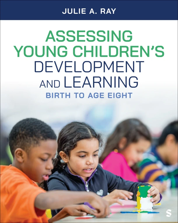 Assessing Young Children¿s Development and Learning – Julie A. Ray – boek cover