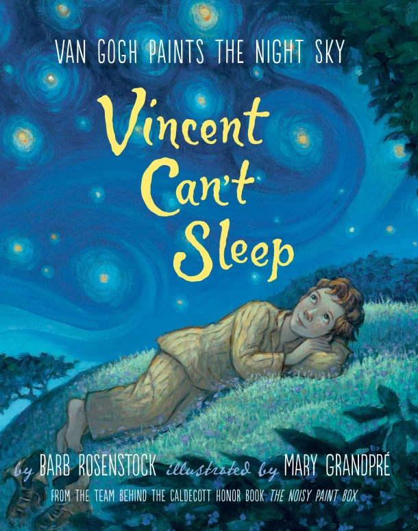 Vincent Can't Sleep: Van Gogh Paints the Night Sky – Barb Rosenstock – boek cover