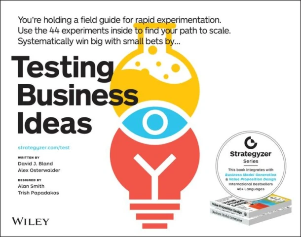Testing Business Ideas ¿ A Field Guide for Rapid Experimentation – Alexander Osterwalder – boek cover