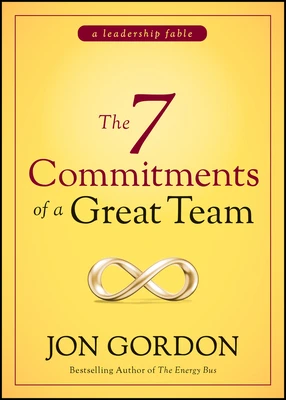 The 7 Commitments of a Great Team – Jon Gordon – boek cover