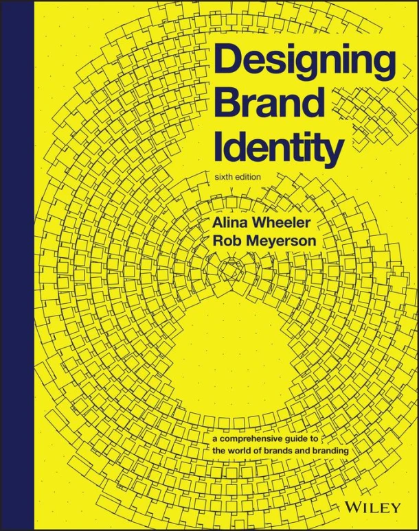 Designing Brand Identity ¿ A Comprehensive Guide to the World of Brands and Branding 6th Edition – Alina Wheeler – boek cover