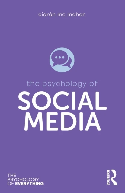 The Psychology of Social Media – Mc Mahon, Ciaran – boek cover