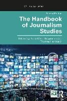 The Handbook of Journalism Studies – Wahl-Jorgensen, Karin (Cardiff University, Cardiff, United Kingdom) – boek cover