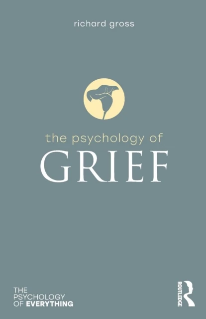 The Psychology of Grief – Gross, Richard – boek cover