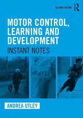 Motor Control, Learning and Development – Utley, Andrea (University of Leeds, UK) – boek cover
