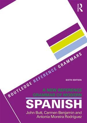 A New Reference Grammar of Modern Spanish – Butt, John (Kings College London, UK) – boek cover