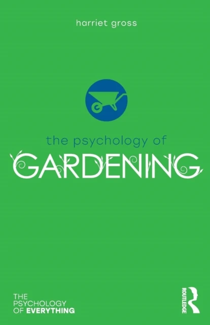The Psychology of Gardening – Gross, Harriet – boek cover