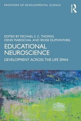 Educational Neuroscience: Development Across the Life Span – Thomas, Michael S. C. (Birkbeck, University of London, UK) – boek cover