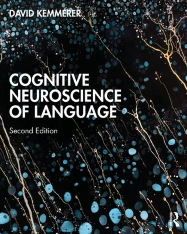 Cognitive Neuroscience of Language – Kemmerer, David (Purdue University, USA) – boek cover