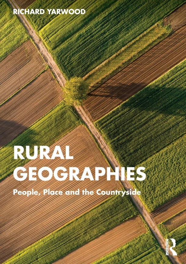 Rural Geographies – Richard (University of Plymouth Yarwood – boek cover