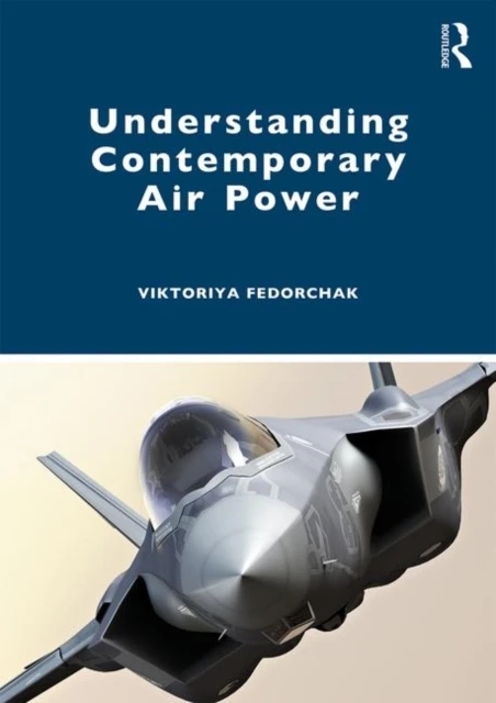 Understanding Contemporary Air Power – Viktoriya (Swedish Defence University Fedorchak – boek cover