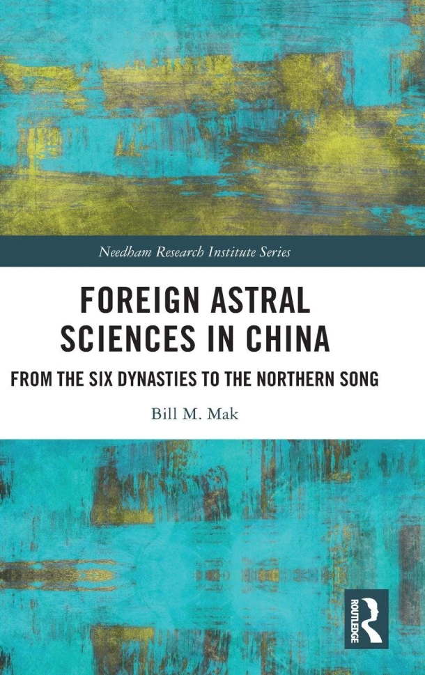 Foreign Astral Sciences in China – Bill (Kyoto University M. Mak – boek cover
