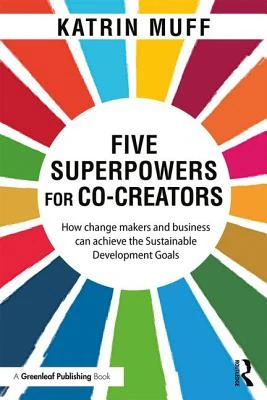 Five Superpowers for Co-Creators – Muff, Katrin – boek cover