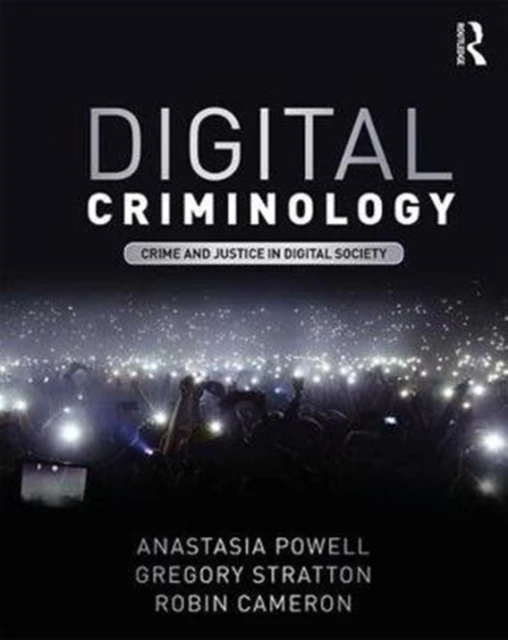 Digital Criminology – Anastasia (RMIT University, Australia) Powell – boek cover