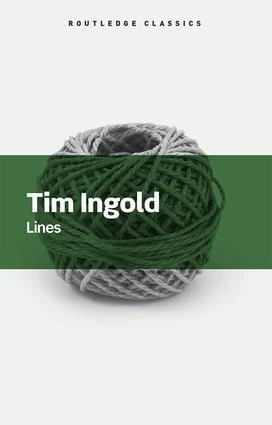 Lines – Ingold, Tim (University of Aberdeen, UK) – boek cover