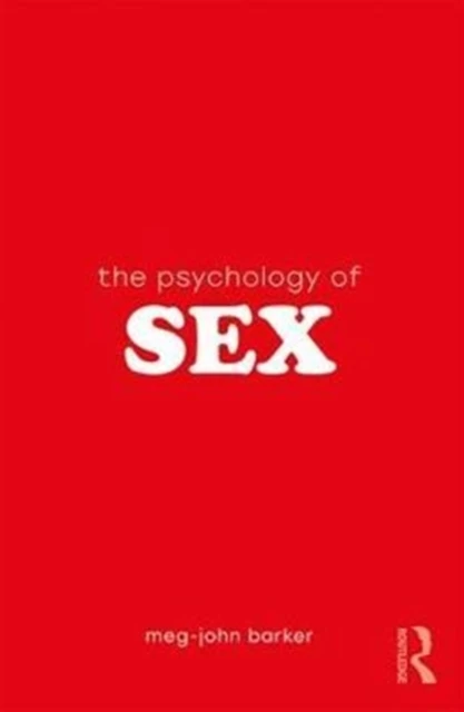 The Psychology of Sex – Barker, Meg John (The Open University, UK) – boek cover