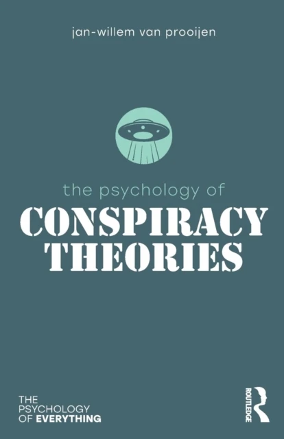 The Psychology of Conspiracy Theories – Prooijen, Jan-Willem – boek cover