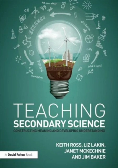 Teaching Secondary Science – Ross, Keith (University of Gloucestershire, UK and The Fuse School.) – boek cover